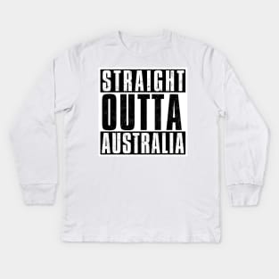 STRAIGHT OUTTA AUSTRALIA Kids Long Sleeve T-Shirt